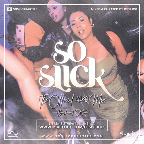 So Slick Parties Official Bashment 2020 Mix