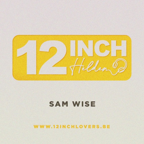 12 Inch Held - Sam Wise - June 2021