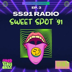 SS91 Radio EP. 3 - Sweet Spot ‘91