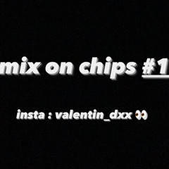 Mix On Chips #1.