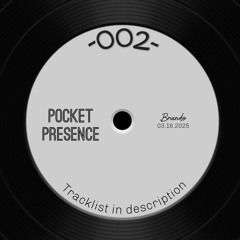 Pocket Presence 002
