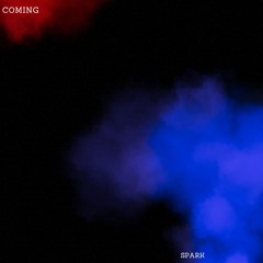 Coming
