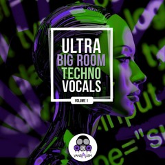Vandalism - Ultra Big Room Techno Vocals