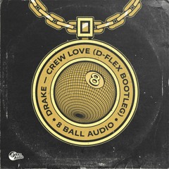 Drake - Crew Love (D-Flex Bootleg) (1K FREE DL)