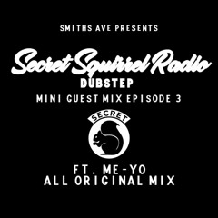 Secret Squirrel Radio Guest Mix - EP 3 - Me-Yo (ALL ORIGINALS)