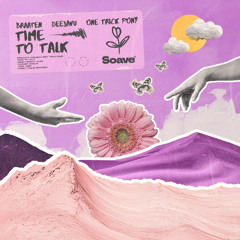 Braaten, DeejaVu, One Trick Pony - Time To Talk