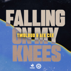 Falling on my knees