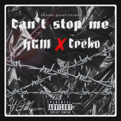 HGM “ Cant Stop Me “ Ft/prod. Creko