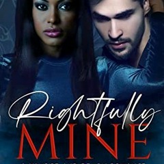 Read PDF EBOOK EPUB KINDLE Rightfully Mine: A Vampire and Demon Romance by  Jade  Roy