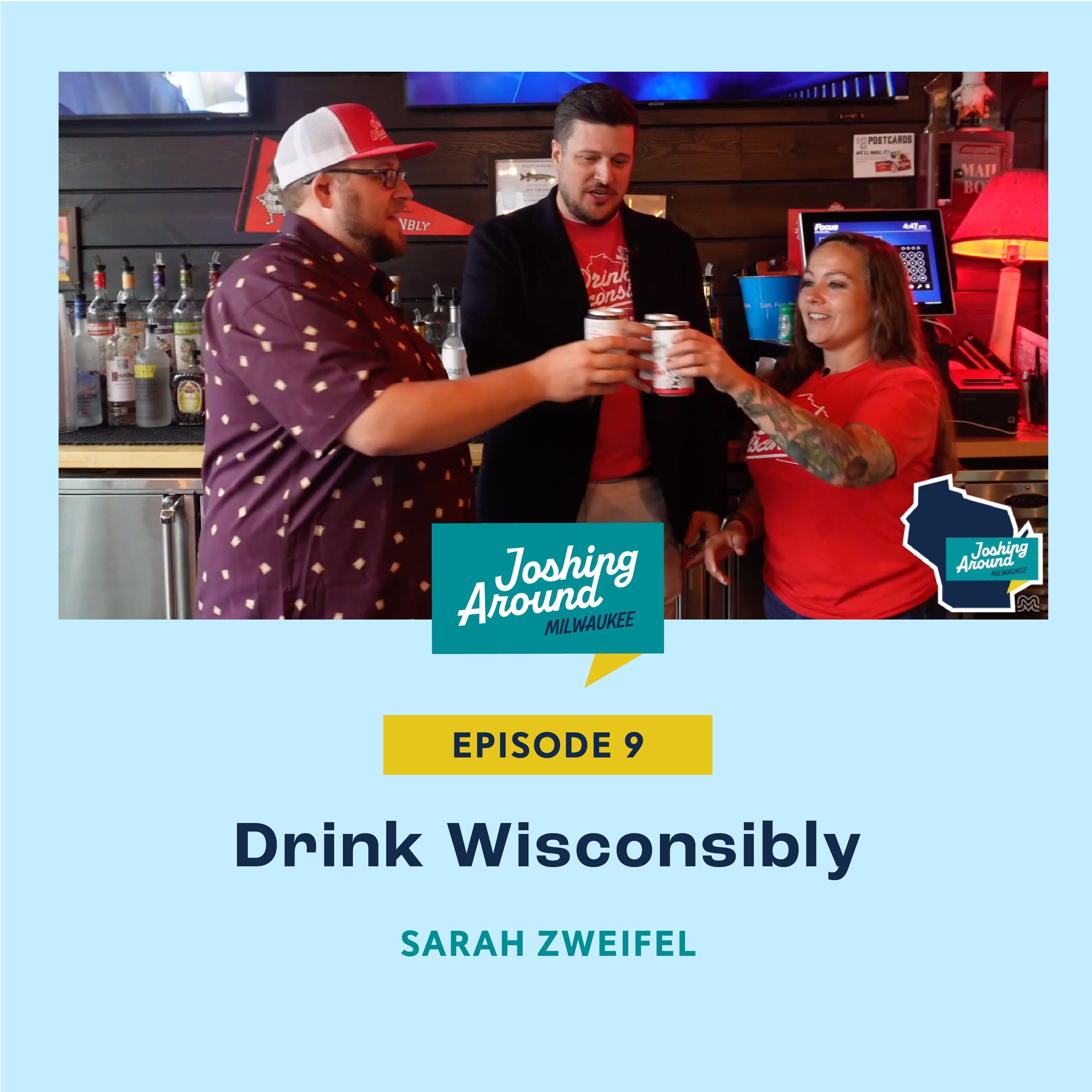 Drink Wisconsinbly - Joshing Around Milwaukee (Episode 9) episode artwork