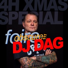 Foire Obscure 111 by DJ Dag / 4h Xmas Special