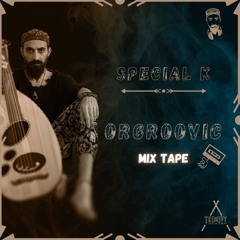 OrGroovic  -  Mix Tape - by Special K  for Trinity