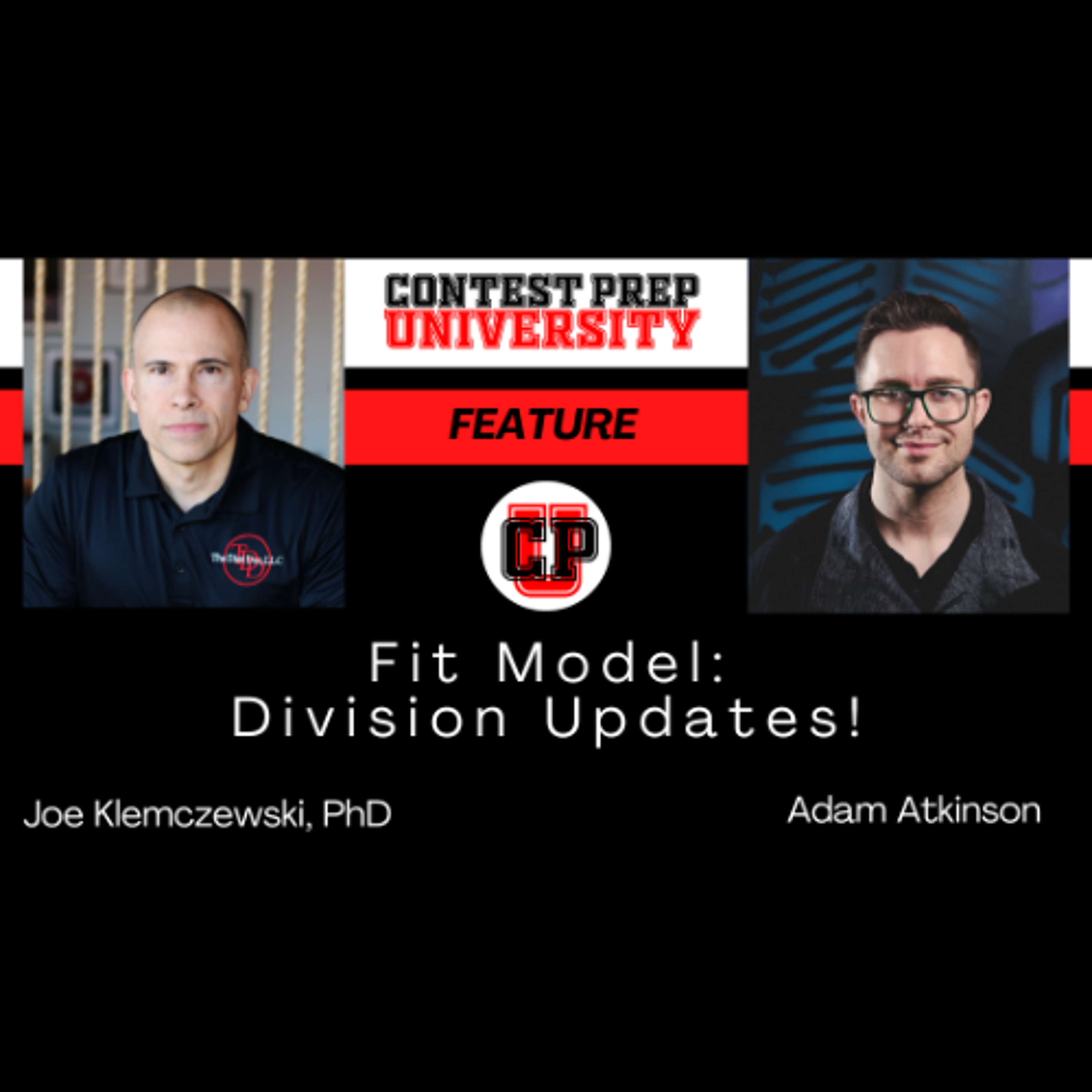 CONTEST PREP UNIVERSITY FEATURE - Fit Model: Division Updates! episode artwork