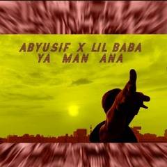 Abyusif X Lil Baba -Ya Man Ana Instrumental l يا مان أنا l instrumental Prod. by Moustafa Ashraf