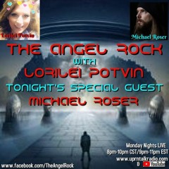 The Angle Rock I have My very Special Guest, Michael Roser on Tonight, LIVE! Michael is a Podcast
