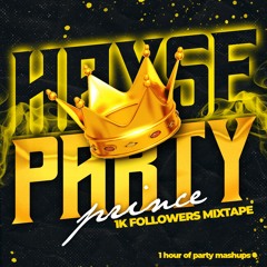 Hayse Party Prince - 1K followers mixtape