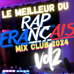 Mix Rap Français | Hits clubs du moment 2024 VOL2 | GRADUR MHD BOOBA LETO NINOCESS GIMS HAMZA DJBENS