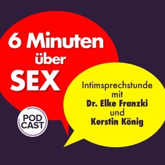 Intimsprechstunde | 15 - „Sex mit einem Unbekannten – Was muss ich beachten?“