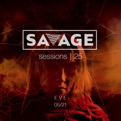 Savage Sessions | 25 | EVE (AU)