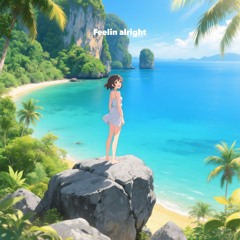 Feelin alright (Free Download)