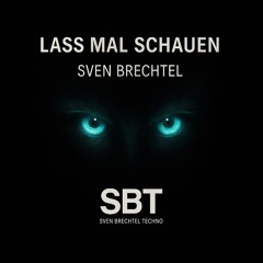 Sven Brechtel- lass mal schauen.wav