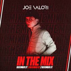 Joe Valori - December 2021 - In The Mix