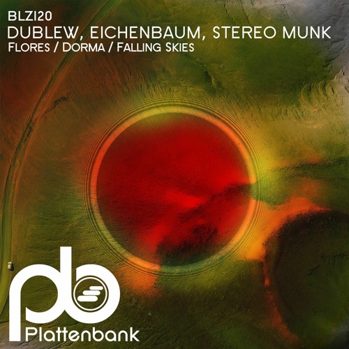 Dublew, Eichenbaum, STEREO MUNK - Falling Skies (Preview)