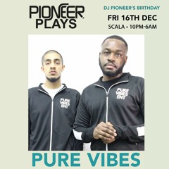 Pure Vibes Ent - Live At Pioneer Plays 16.12.22