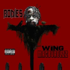 Bodies -  (Young Ron Diss ) By  Wing Macburelzz