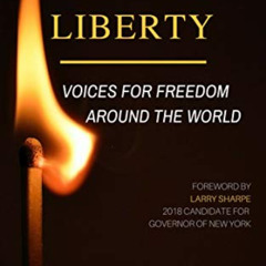 Access PDF 📤 Igniting Liberty: Voices for Freedom Around the World by  Adam Barsouk,