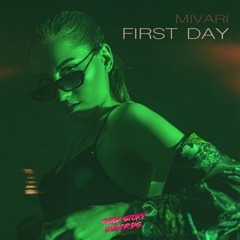 MIVARI - First Day