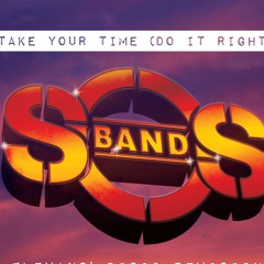 The SOS Band - Take Your Time (Do It Right) (Dodz Remix)