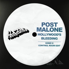 Post Malone - Hollywood's Bleeding (HONÜ & Control Room Edit)