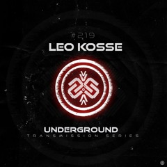 LEO KOSSE I Underground - ТЯΛЛSMłSSłФЛ CCXIX