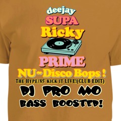 The Hype / 85' kick it LIVE! ( CLUB EDIT )  DJ PRO MO BASS BOOSTED MIX!