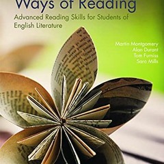 Get [KINDLE PDF EBOOK EPUB] Ways of Reading: Advanced Reading Skills for Students of