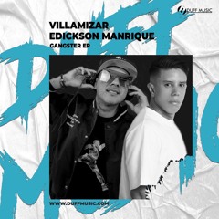 Villamizar , Edickson Manrique - Gangster [Duff Music]