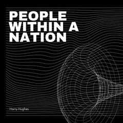HARRY HUGHES - PEOPLE WITHIN A NATION