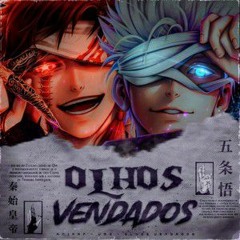 ♪ Olhos Vendados | Gojo e Qin Shi Huang | AniRap e @VMZ