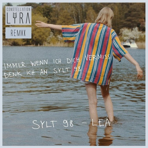 Lea - Sylt 98 (Constellation Lyra Remix)
