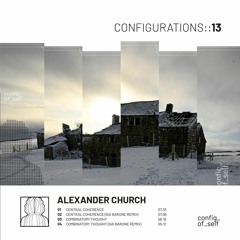 PREMIERE: Alexander Church - Combinatory Thought [Configurations Of Self]