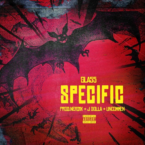 GLA55 - SPECIFIC (Prod. Nerd1k, J Dolla & Uncommen)