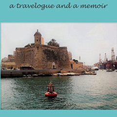 [Get] KINDLE 💘 Return to Malta: a Travelogue, and a Memoir by  Anne Fiorentino Pflug