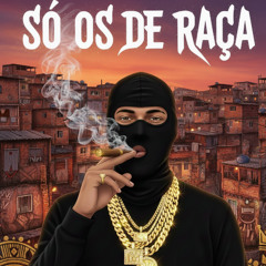 SO OS DE RAÇA { GNSHEIK X DJ CLIVINHO }