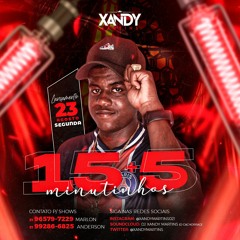 20 MINUTINHOS DJ XANDY MARTINS PART DJ MARLON DO ENG