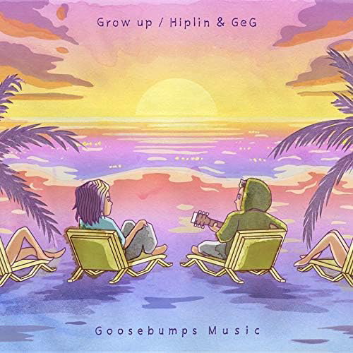 Hiplin & GeG - Grow Up