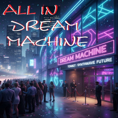 Dream Machine
