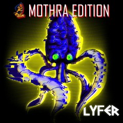 Lyfer - Bad Omen (Mothra Edition)