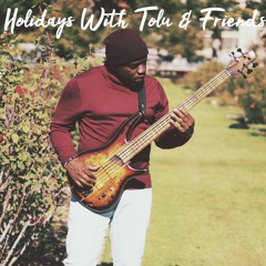 This Holiday - TOLU &  FRIENDS