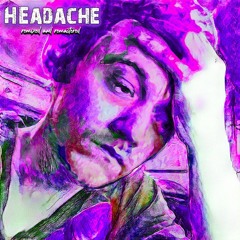Headache [Prod. caps.ctrl]
